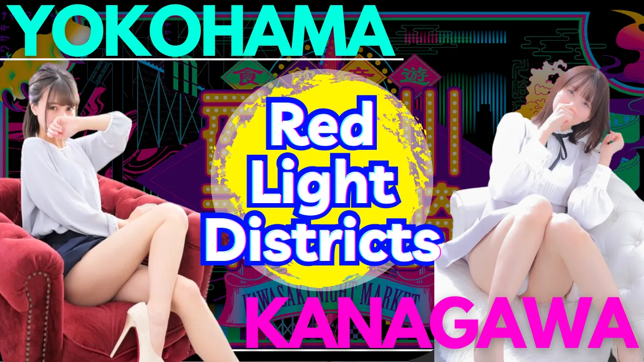 Yokohama and Kanagawa Red Light Districts